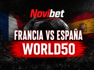 Semifinales Mundial 2026: Usa Código Promocional Novibet Chile “WORLD50” para Francia y España
